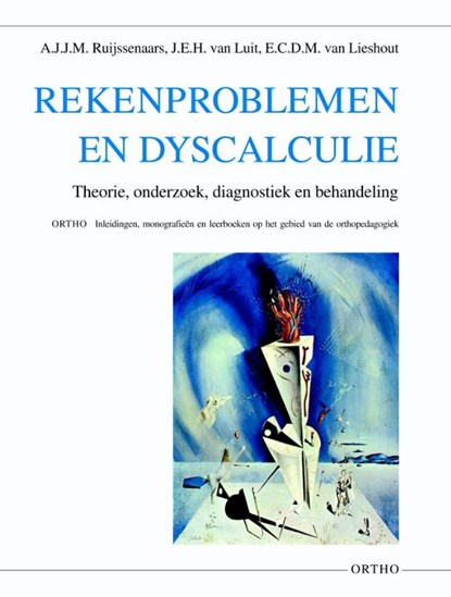 Rekenproblemen en dyscalculie, A.J.JM. Ruijssenaars ; J.E.H. van Luit ; E.C.D.M. van Lieshout - Paperback - 9789056376604