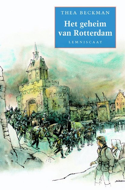 Het geheim van Rotterdam, Thea Beckman - Gebonden - 9789056376895