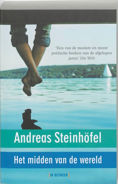 Het midden van de wereld, Andreas Steinhofel - Paperback - 9789056377250