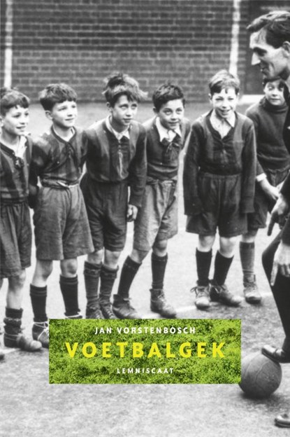 Voetbalgek, Jan Vorstenbosch - Gebonden - 9789056378523