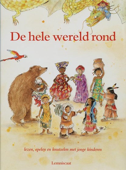 De hele wereld rond, Maria van Donkelaar ; Martine van Rooijen - Gebonden - 9789056378691