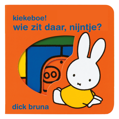 Kiekeboe! wie zit daar, Nijntje?, Dick Bruna - Gebonden - 9789056470173