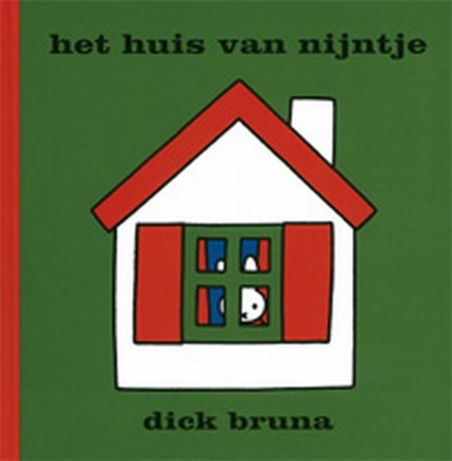 Het huis van Nijntje, Dick Bruna - Gebonden - 9789056472115