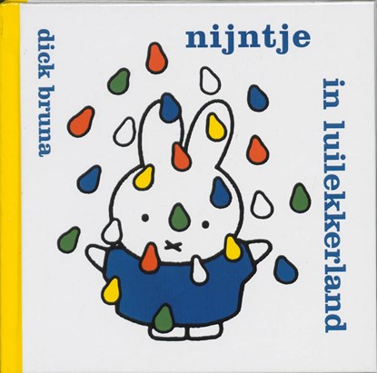 Nijntje in luilekkerland, Dick Bruna - Gebonden - 9789056473372