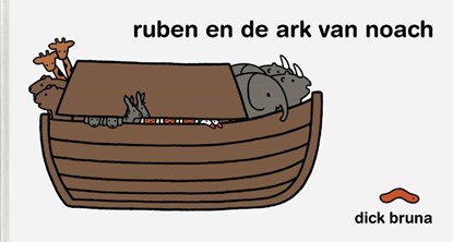 Ruben en de ark van noach, Dick Bruna - Gebonden - 9789056476090