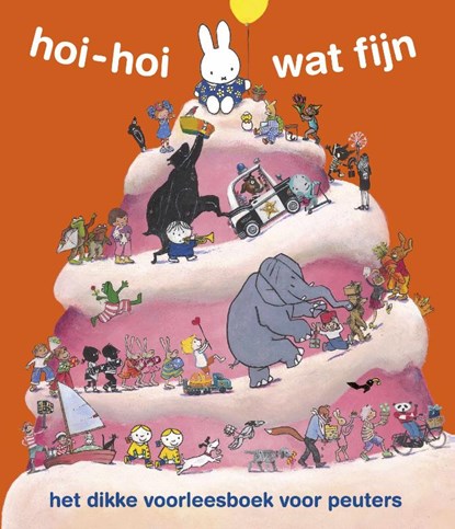 Hoi-hoi wat fijn, Dick Bruna - Gebonden - 9789056476205