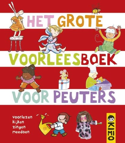 Het grote voorleesboek voor peuters, KORTSMIT, Simone / Sluyzer, Betty / Arts, Simone / Jonker, Carlijn / Warmels, Helga / Lieshout, Elle van / Os, Erik van / Coffeng, Gijs - Gebonden - 9789056477479
