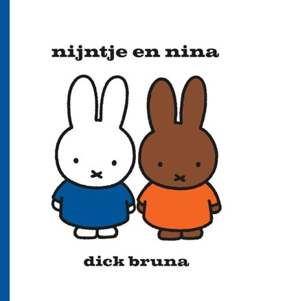 nijntje en nina, Dick Bruna - Gebonden - 9789056477677