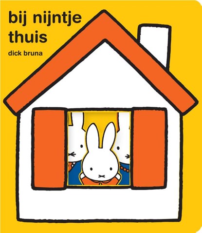 bij nijntje thuis, Dick Bruna - Gebonden - 9789056478742