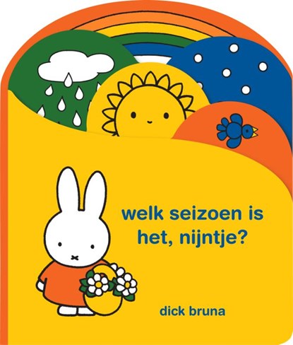 welk seizoen is het, nijntje?, Dick Bruna - Gebonden - 9789056478995