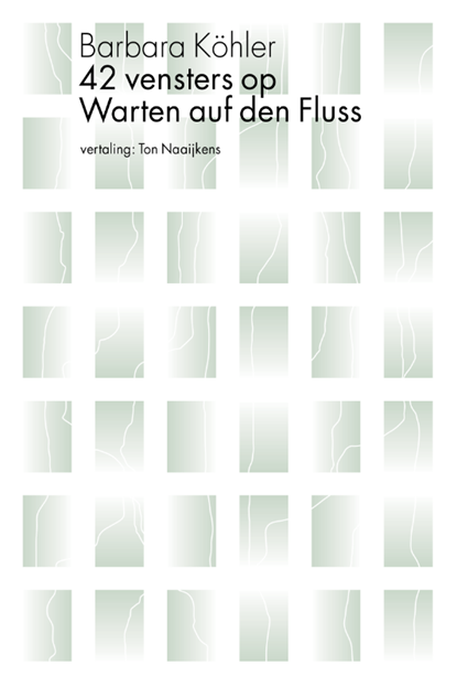 42 vensters op Warten auf den Fluss, Barbara Köhler - Paperback - 9789056550998