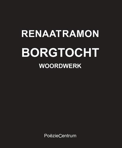 Borgtocht - Woordwerk, Renaat Ramon - Paperback - 9789056551292