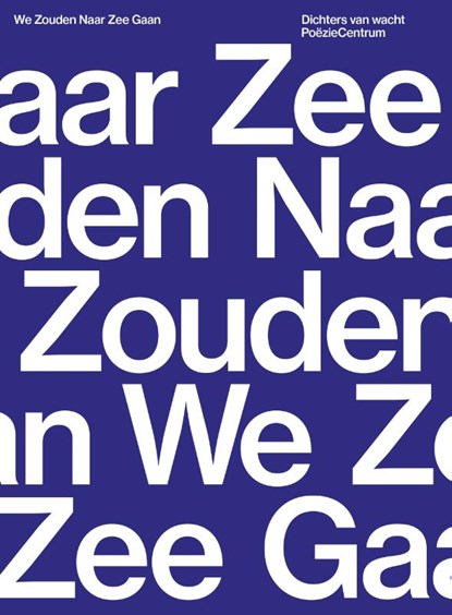 We zouden naar zee gaan, niet bekend - Gebonden - 9789056552190