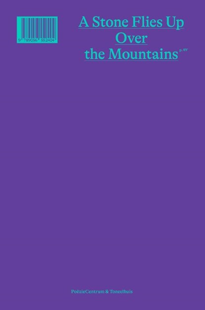 A stone flies up over the mountains, Bosse Provoost ; Ezra Veldhuis - Paperback - 9789056552404