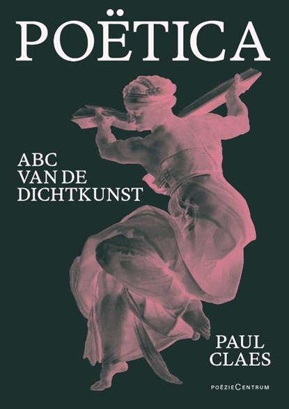 Poëtica, Paul Claes - Paperback - 9789056553920