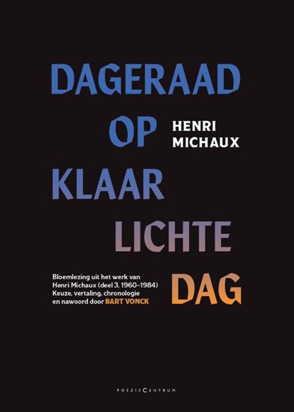 Dageraad op klaarlichte dag, Henri Michaux - Paperback - 9789056554026