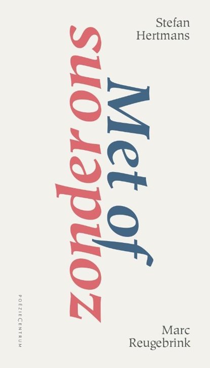 Met of zonder ons, Stefan Hertmans ; Marc Reugebrink - Paperback - 9789056554422