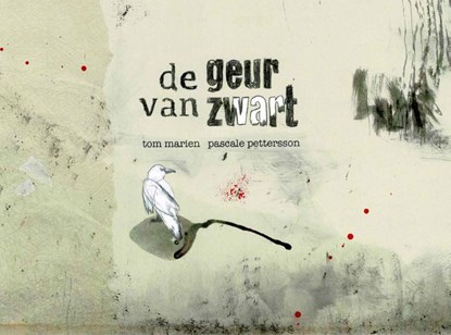 de geur van zwart, Tom Marien - Paperback - 9789056554514