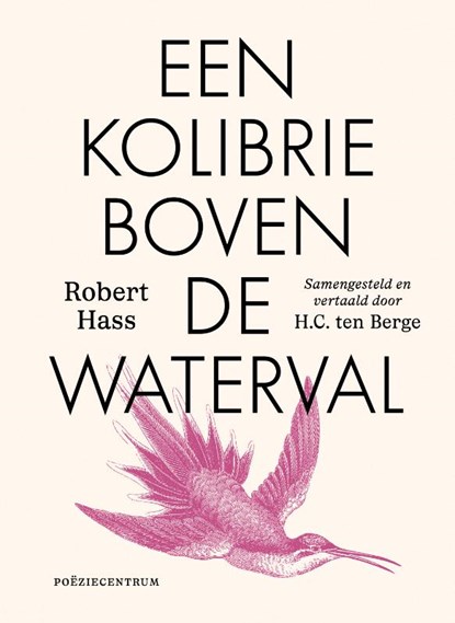 Een kolibrie boven de waterval, Robert Hass - Paperback - 9789056554934