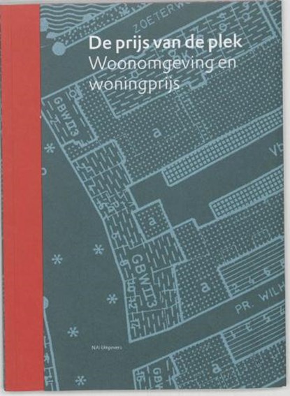De prijs van de plek, VISSER, Petra & DAM, Frank van - Paperback - 9789056624798