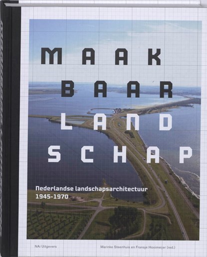 Maakbaar landschap, Marinke Steenhuis - Gebonden - 9789056627003