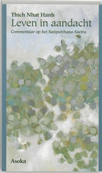 Leven in aandacht | Thich Nhat Hanh | 