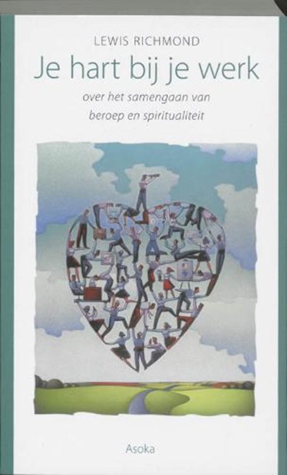 Je hart bij je werk, RICHMOND, L. - Paperback - 9789056700744