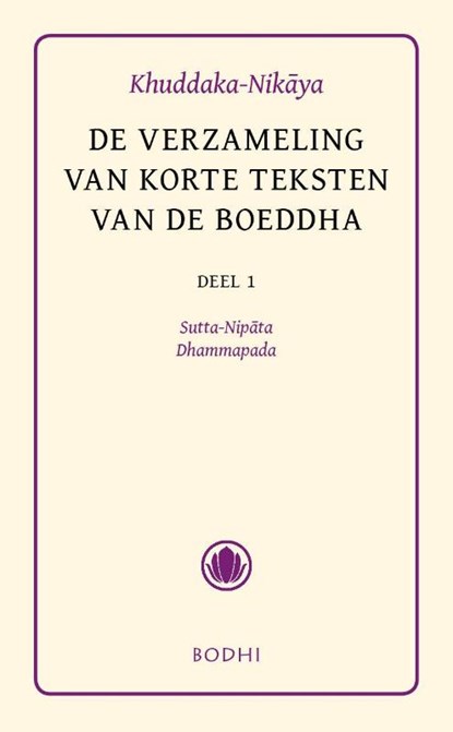 Khuddaka-Nikaya 1 Sutta-Nipata en Dhammapada, niet bekend - Gebonden - 9789056700836