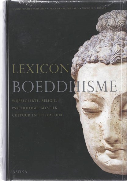 Lexicon Boeddhisme, I. Fischer-Schreiber ; F.K. Ehrhard ; M.S. Diener - Gebonden - 9789056701710