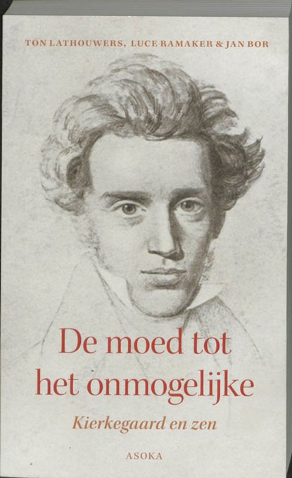 De moed tot het onmogelijke, T. Lathouwers ; L. Ramaker ; J. Bor - Paperback - 9789056702250