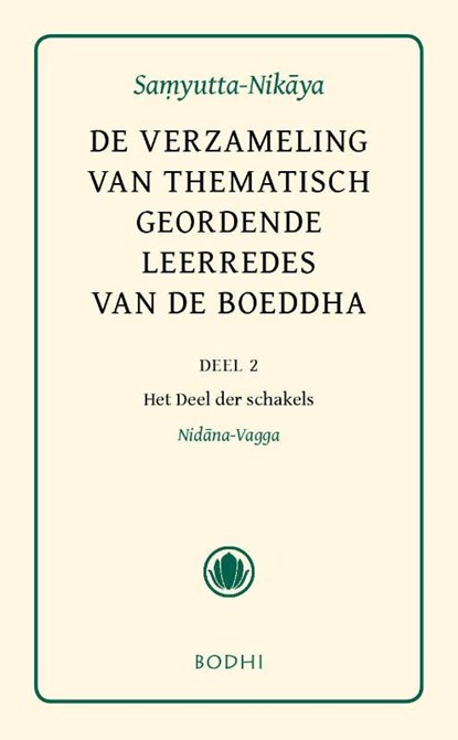 Samyutta-Nikaya 2 Het deel der oorzaken (Nidana-Vagga), niet bekend - Gebonden - 9789056702304