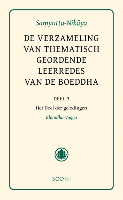 Samyutta-Nikaya 3 Het Deel der geledingen (Khandha-Vagga, niet bekend - Gebonden - 9789056702311