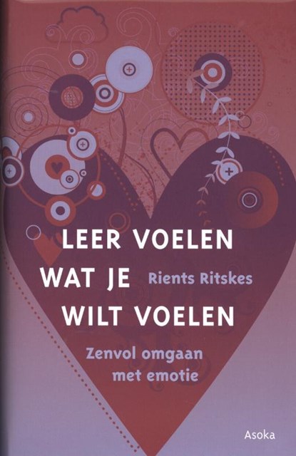 Leer voelen wat je wil voelen Deel 2 Zentraining Basisboek, Rients Ritskes ; Rients Ranzen Ritskes - Gebonden - 9789056702809