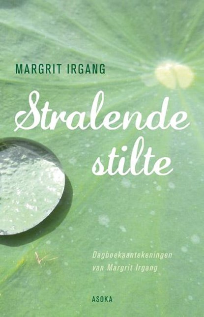 Stralende stilte, Margrit Irgang - Paperback - 9789056703318