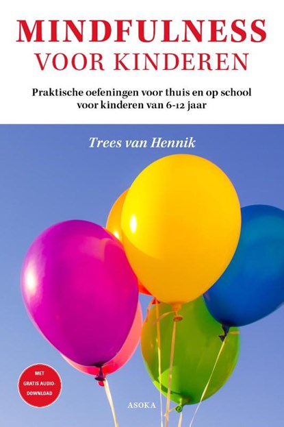 Mindfulness voor kinderen, Trees van Hennik - Paperback - 9789056703516