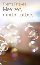 Meer zen, minder bubbels | Rients Ritskes | 