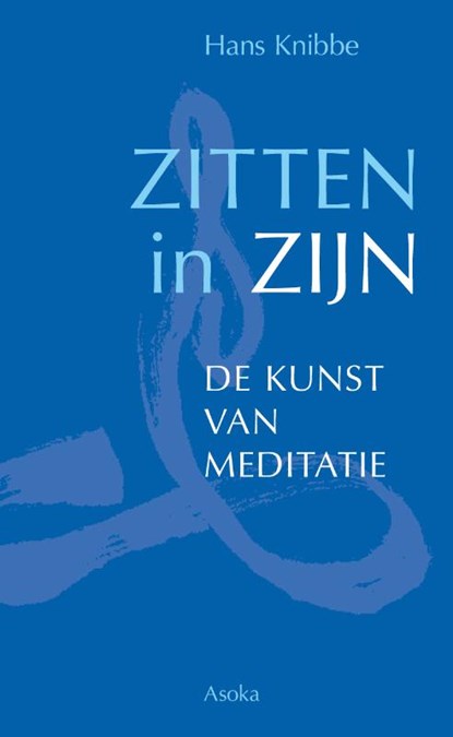 Zitten in Zijn, Hans Knibbe - Gebonden - 9789056703981