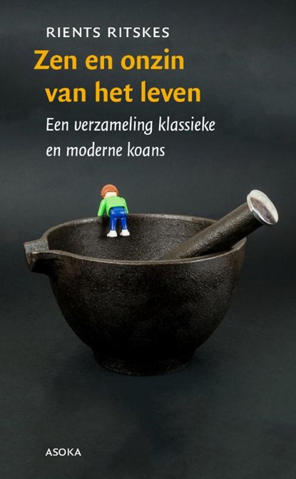 Zen en onzin van het leven, Rients Ritskes - Gebonden - 9789056704018