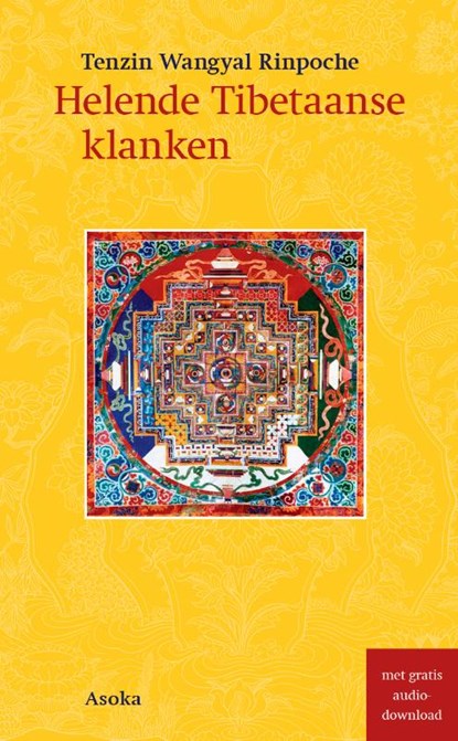 Helende Tibetaanse klanken, Tenzin Wangyal Rinpoche - Paperback - 9789056704049