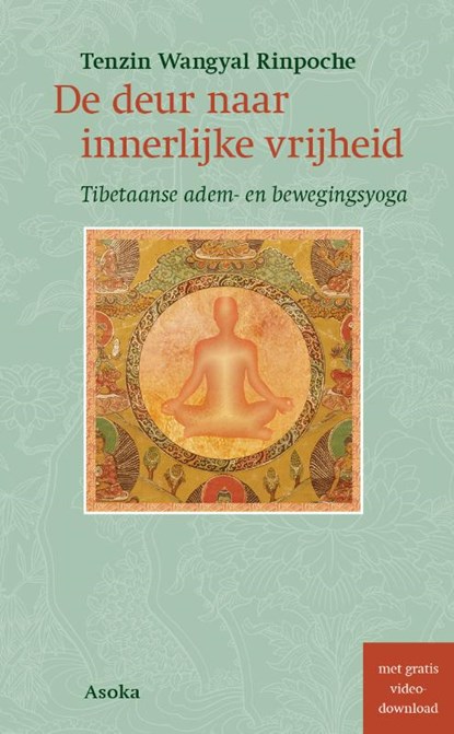 De deur naar innerlijke vrijheid, Tenzin Wangyal Rinpoche - Paperback - 9789056704056