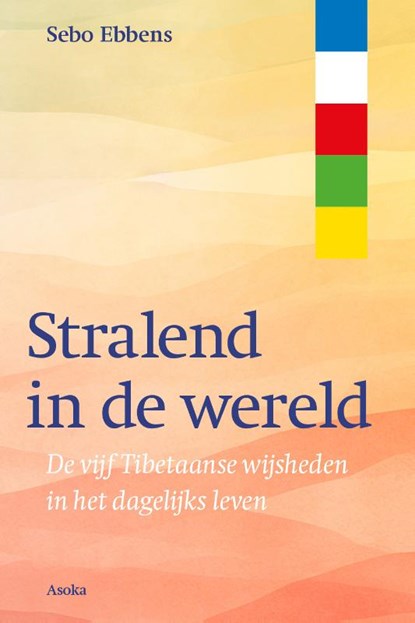 Stralend in de wereld, Sebo Ebbens - Paperback - 9789056704483