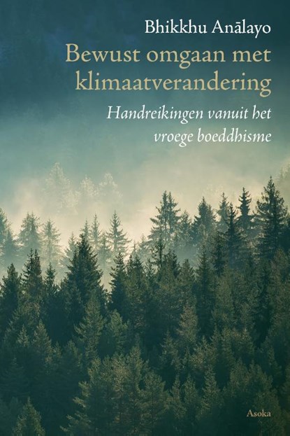 Bewust omgaan met klimaatverandering, Bhikkhu Analayo - Paperback - 9789056704506