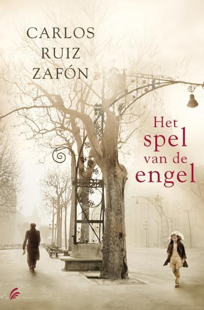 Het spel van de engel, Carlos Ruiz Zafón - Gebonden - 9789056723156