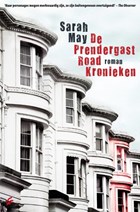 De Prendergast Road Kronieken | Sarah May | 