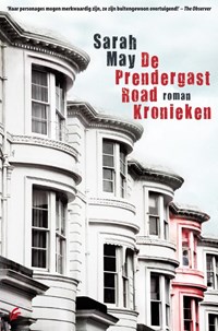 De Prendergast Road Kronieken | Sarah May | 