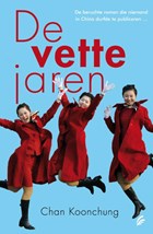 De vette jaren | Chan Koonchung | 