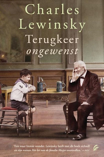 Terugkeer ongewenst, Charles Lewinsky - Gebonden - 9789056724108