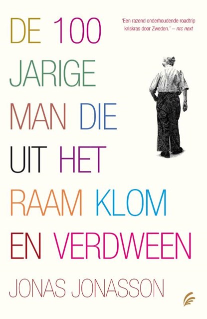 De 100-jarige man die uit het raam klom en verdween, Jonas Jonasson - Paperback - 9789056724450