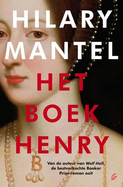 Het boek Henrij, Hilary Mantel - Gebonden - 9789056724535