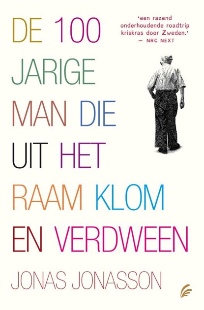 De 100-jarige man die uit het raam klom en verdween, Jonas Jonasson - Paperback - 9789056724887